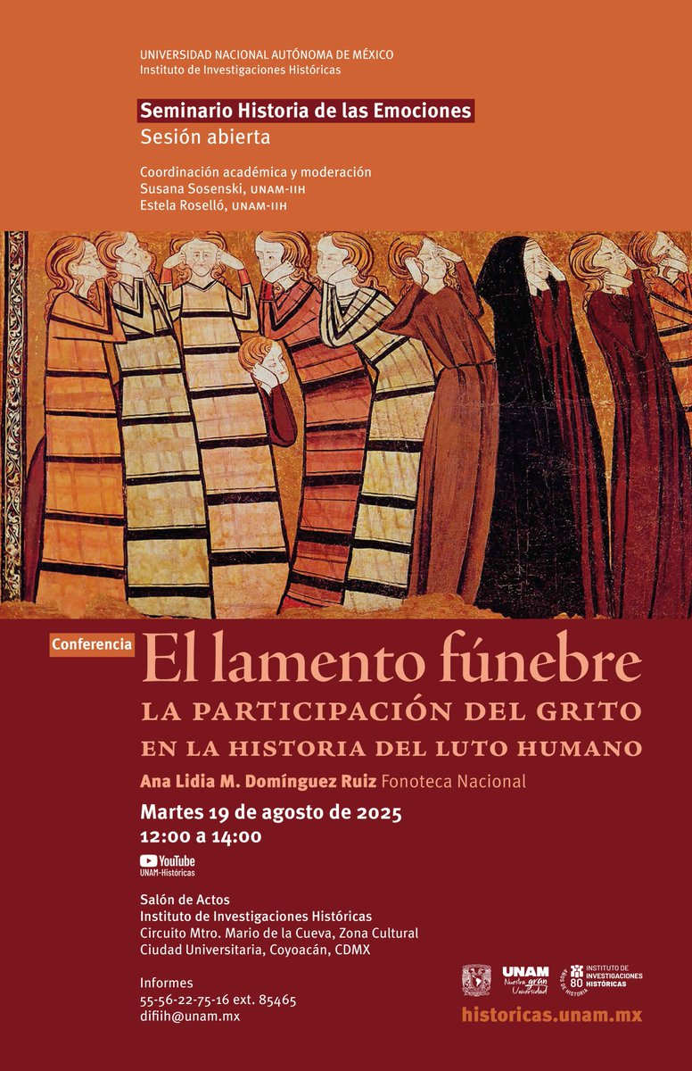 UNAM_Historicas's tweet image. Les invitamos a la próxima sesión abierta del Seminario de Historia de las Emociones. En esta ocasión, Ana Lidia M. Domínguez Ruiz presentará la conferencia "El lamento fúnebre. La participación del grito en la historia del luto humano".
historicas.unam.mx/eventos/2025/s…