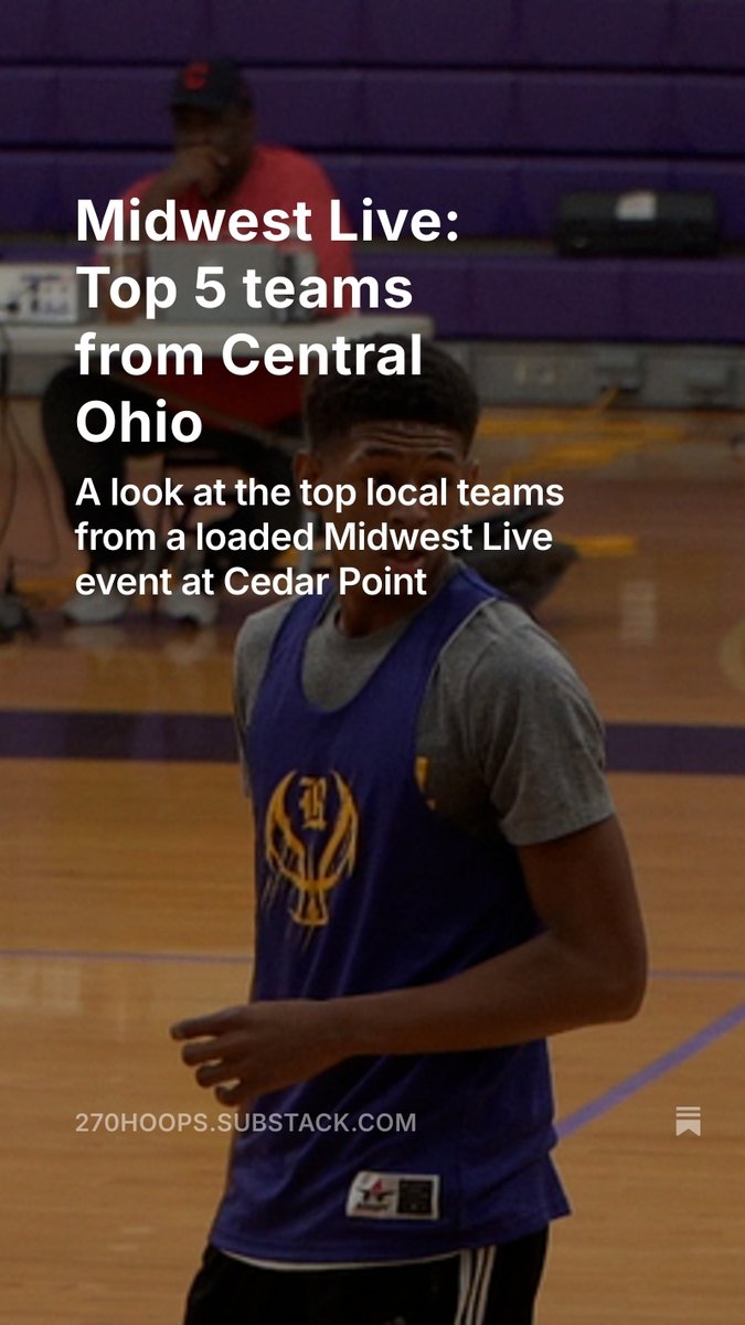 Zach Fleer (@zachfleer270) on Twitter photo Midwest Live: Top 5 teams from Central Ohio
<a href="/lukeharringt0n/">Luke Harrington</a> breaks down the top local teams that he saw this past weekend at Midwest Live
open.substack.com/pub/270hoops/p⦠Midwest Live: Top 5 teams from Central Ohio
<a href="/lukeharringt0n/">Luke Harrington</a> breaks down the top local teams that he saw this past weekend at Midwest Live
open.substack.com/pub/270hoops/pβ¦