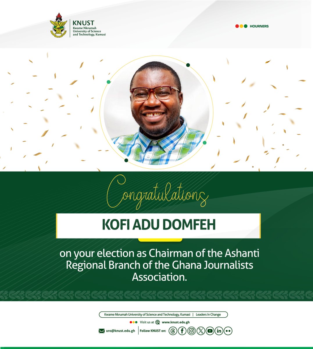 Congratulations, Kofi  Adu Domfeh (BA '14)
on your election as Chairman of the Ashanti Regional Branch of the Ghana Journalists Association.
We wish you a visionary and impactful tenure.