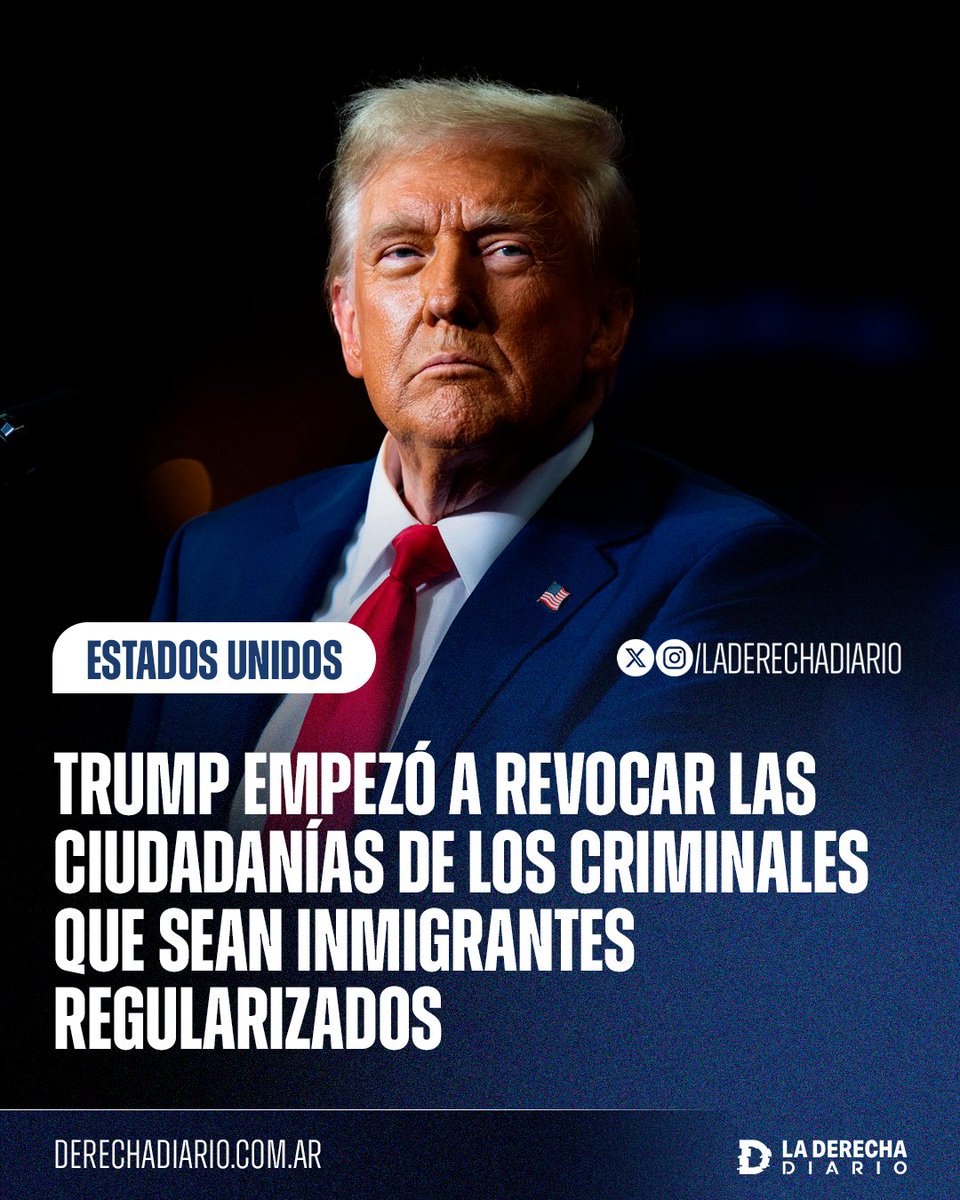 🚨🇺🇸 | #URGENTE El Gobierno de Trump comenzó a revocar la ciudadanía estadounidense a los inmigrantes regularizados que hayan cometido delitos.