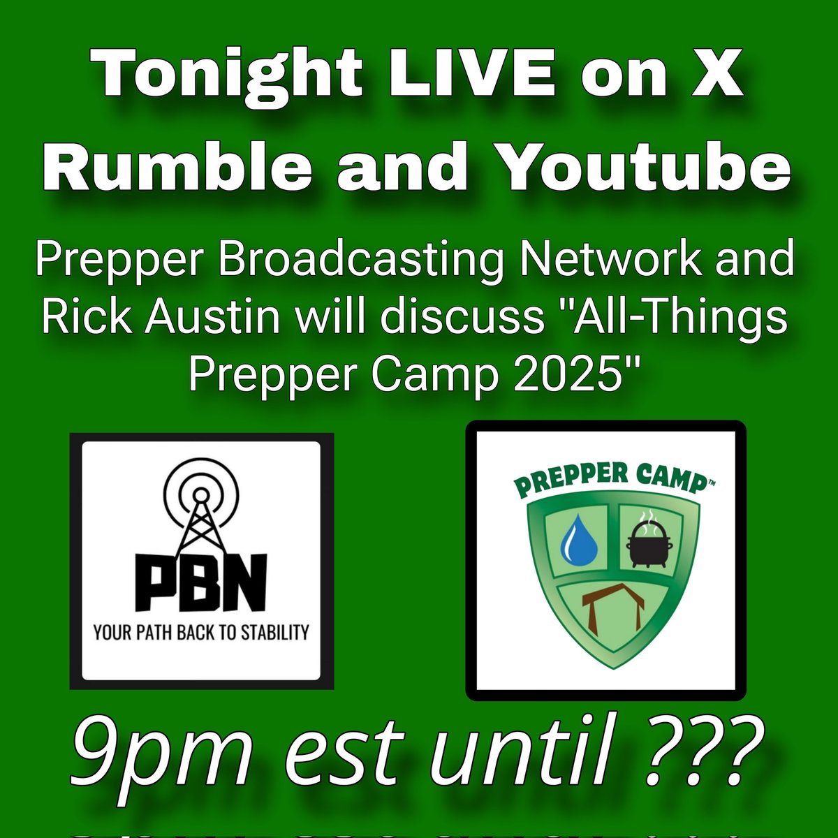 Tonight 9pm ET  <a href="/Prepperradio/">Prepper Broadcasting Network</a> will be hosting <a href="/SurvivorGarden/">Survivalist Gardener</a> (Rick Austin) to discuss "All-Things Prepper Camp 2025" Please join in and share your experiences of past Prepper Camps.