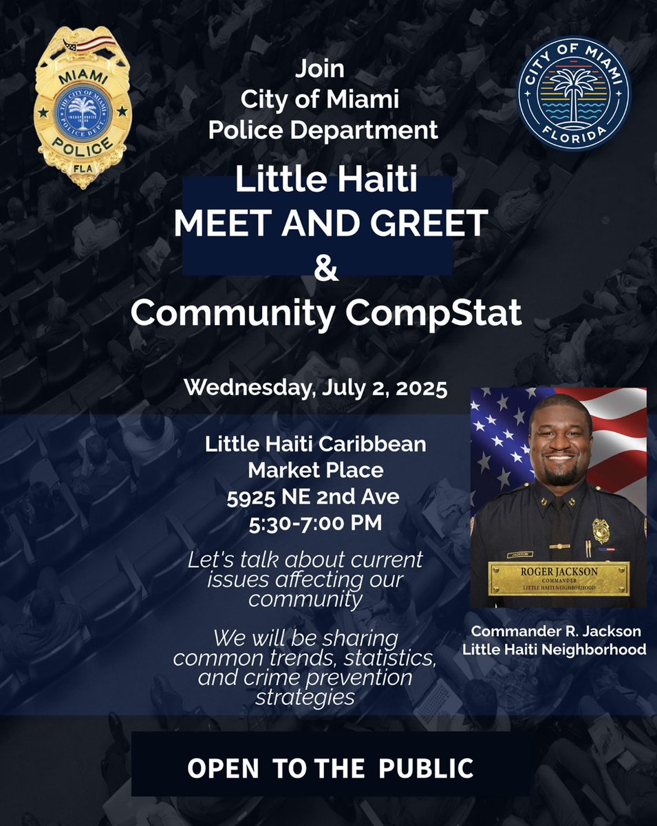 Join our Little Haiti Neighborhood Team for a Community Comstat this Wednesday, July 2nd from 5:30pm-7:00pm. This is an opportunity to talk about current issues affecting your community.