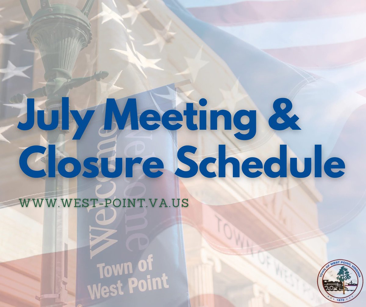 The July 2025 Meeting Schedule is up! Check out upcoming public meetings, closures, and events at west-point.va.us.