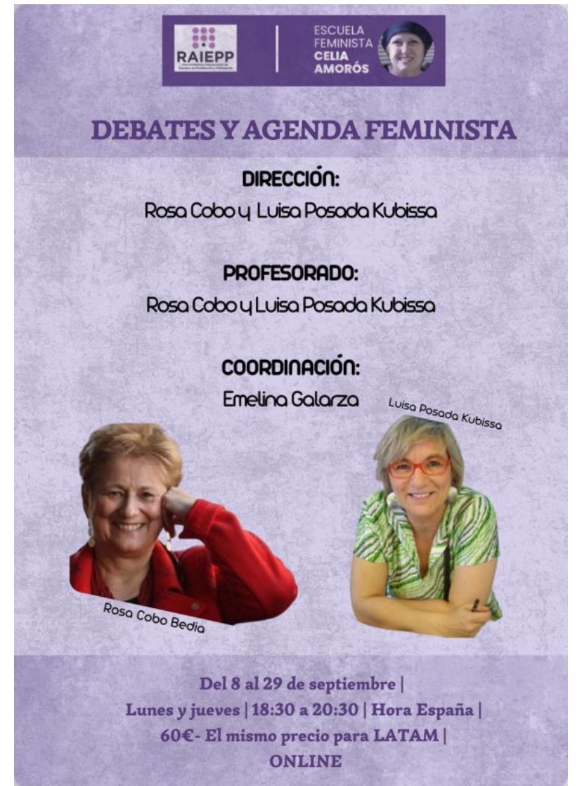 ¿Te interesa reflexionar sobre feminismo?
“𝐃𝐞𝐛𝐚𝐭𝐞𝐬 𝐲 𝐀𝐠𝐞𝐧𝐝𝐚 𝐅𝐞𝐦𝐢𝐧𝐢𝐬𝐭𝐚” con <a href="/RosaCoboBedia/">Rosa Cobo Bedia</a> y <a href="/LuisaPosadaKubi/">Luisa Posada Kubissa @luisaposadakubi.bsky.social</a> 
🗓️ Del 8 al 29 de septiembre online
Lunes y jueves, 18:30h a 20:30h

Programa: raiepp.org/wp-content/upl…

📝 Inscripción: forms.gle/YvZsCxYsB12fhJ…