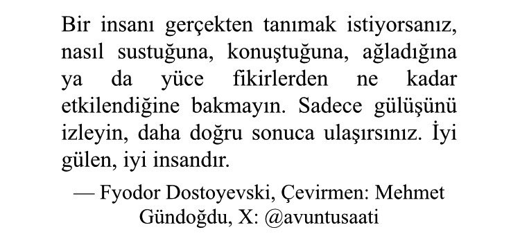 Bir insanı nasıl daha iyi tanırız. Dostoyevski anlatıyor.