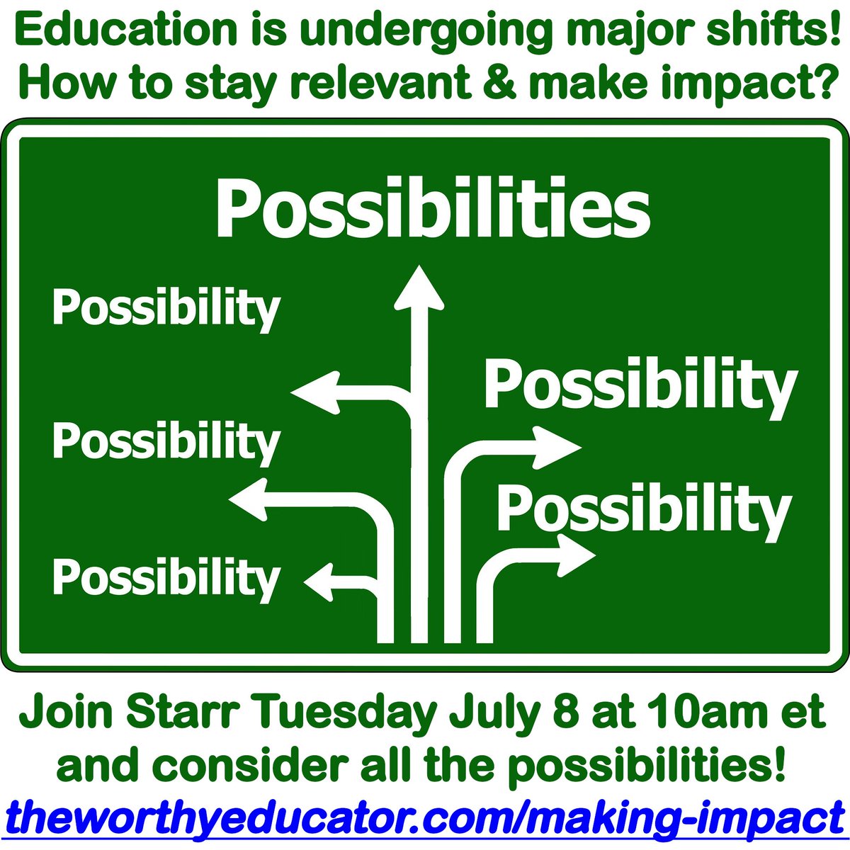 Join Starr Sackstein a week from tomorrow for "Making #Impact Outside the #Classroom: Planning Next Steps in Your #Career" Tuesday, July 8th at 10am et! Register now at theworthyeducator.com/making-impact #twe #edchat #edutwitter #edreform #edleadership #teachertwitter #K12 #highered