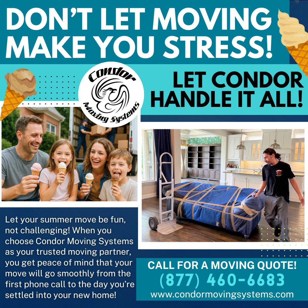 CondorMovingSys's tweet image. Summer moves don’t have to be stressful! ☀️🍦 Let Condor Moving Systems handle the heavy lifting so you can enjoy more ice cream and fewer headaches. From start to finish, we make your move seamless and worry-free. 

Call today for your free quote!📦condormovingsystems.com/get-a-quote/