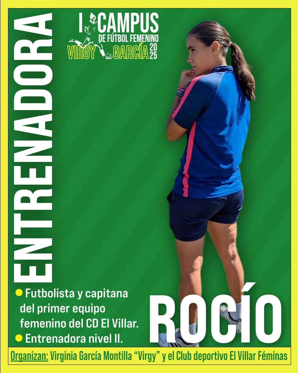 🌟Nuestro staff para el I Campus Virgy García🌟
Presentamos a Rocío, tercera entrenadora confirmada. 
Rocío es futbolista actualmente y capitana del CD El Villar femenino. También desempeña la labor de entrenadora de fútbol base en Écija.
Persona con un gran liderazgo 🤩