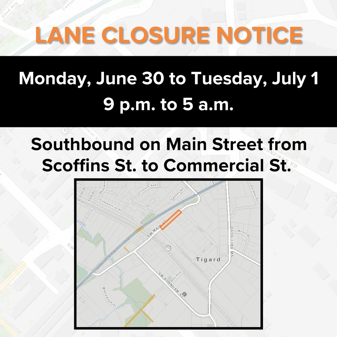 Nighttime Lane Closure Notice: The southbound lane on Main Street in Downtown Tigard will be closed from 9 p.m. tonight to 5 a.m. tomorrow morning. They will be doing some utility work in the area. 

#Tigardoregon #DowntownTigard