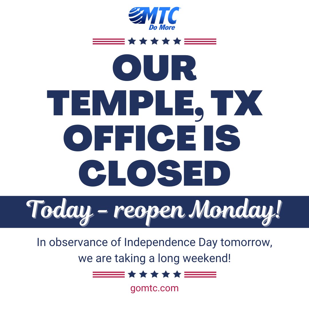 mtcdomore's tweet photo. In observance of Independence Day tomorrow our Temple, TX offices are closed until Monday, July 7th! We wish everyone a great 4th of July!

#fourthofJuly #MTC #holiday #4thofjuly #GoMTC #MTCDoMore #OfficeClosure https://t.co/lDP9Iz8GUv