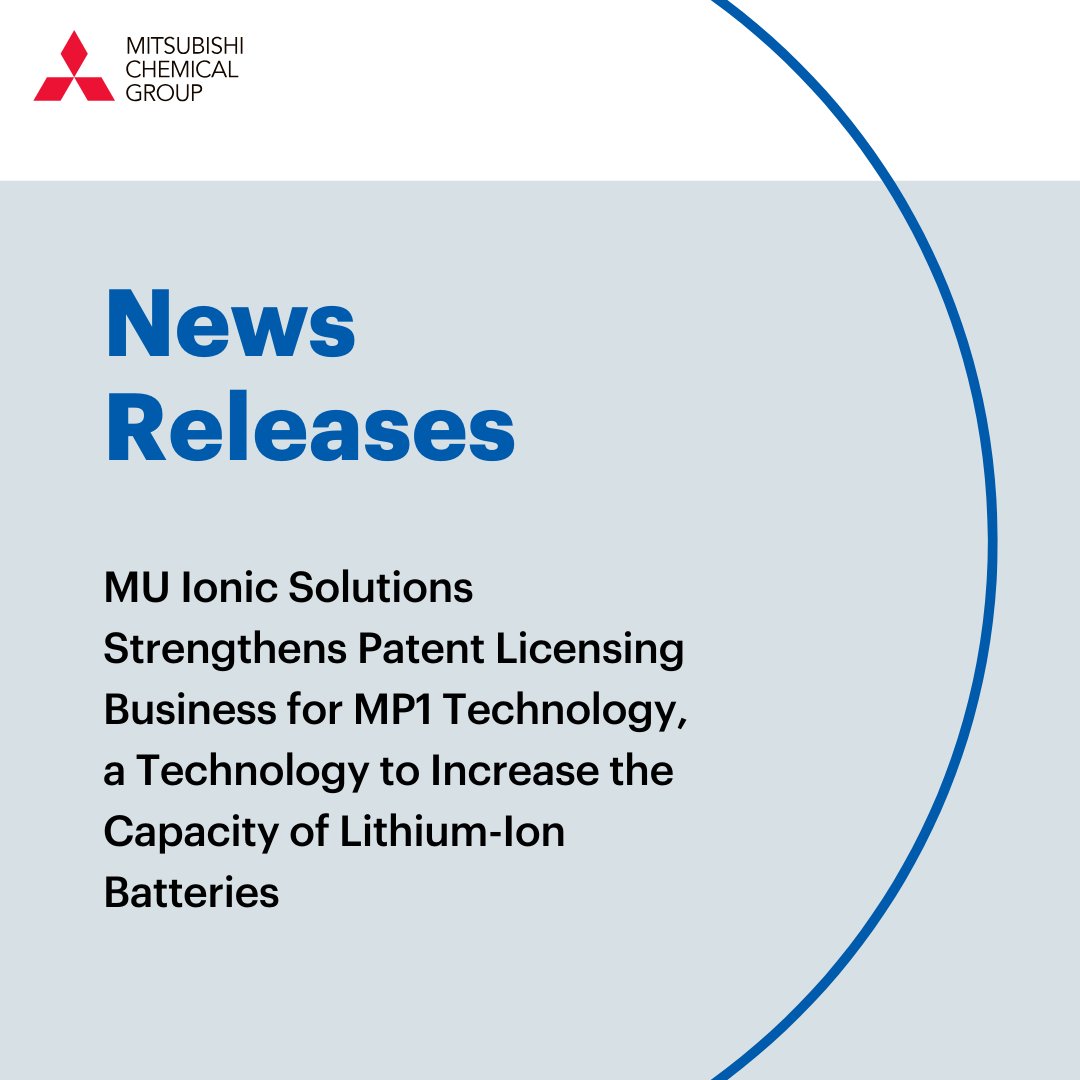 MU Ionic Solutions（#MUIS）, a subsidiary of #MitsubishiChemical, is pleased to announce that it will strengthen the patent licensing business related to its MP1 Technology, a technology that increases the capacity of lithium-ion batteries.

🔽🔗Learn more
mcgc.com/english/news_r…