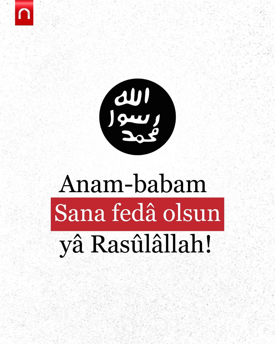 Anam - babam sana fedâ olsun ya Rasûlallah! 

#lemandergisikapatılsın