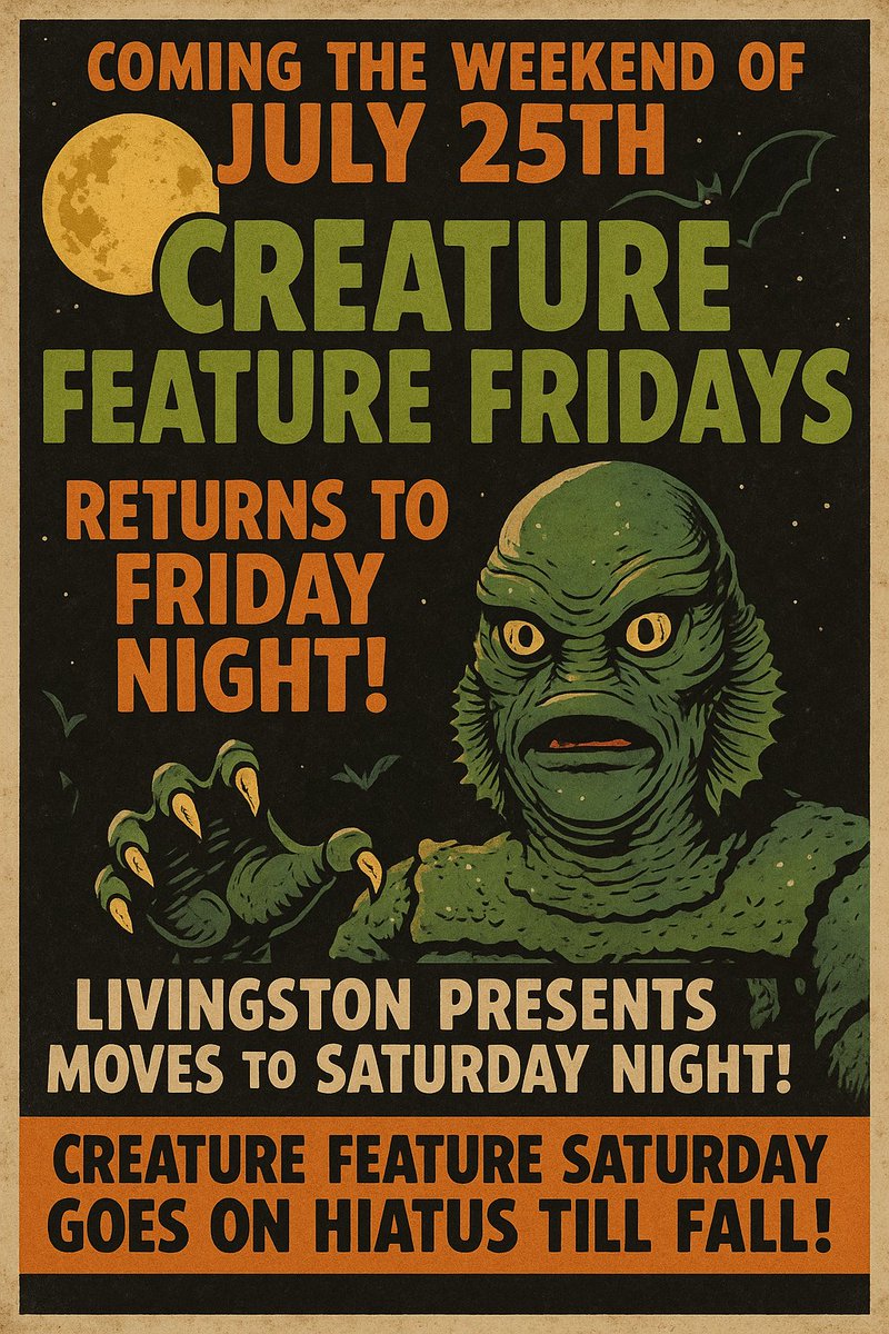 CrowhavenProd's tweet image. Coming the weekend of July 25th: Creature Feature Fridays returns to Friday night! Livingston Presents moves to Saturday night! Creature Feature Saturday goes on hiatus till Fall!