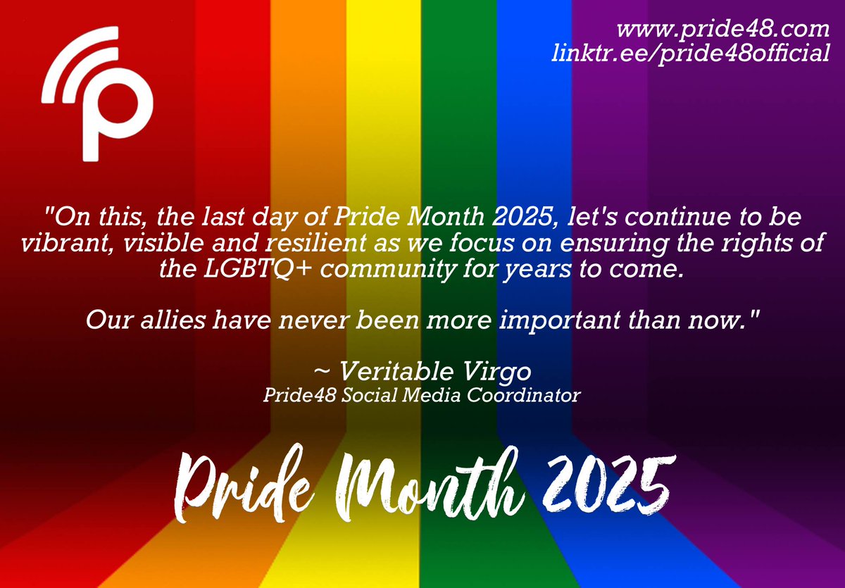 "On this, the last day of #PrideMonth2025, let's continue to be vibrant, visible and resilient as we focus on ensuring the rights of the #LGBTQ+ community for years to come. Our allies have never been more important than now." - Veritable Virgo