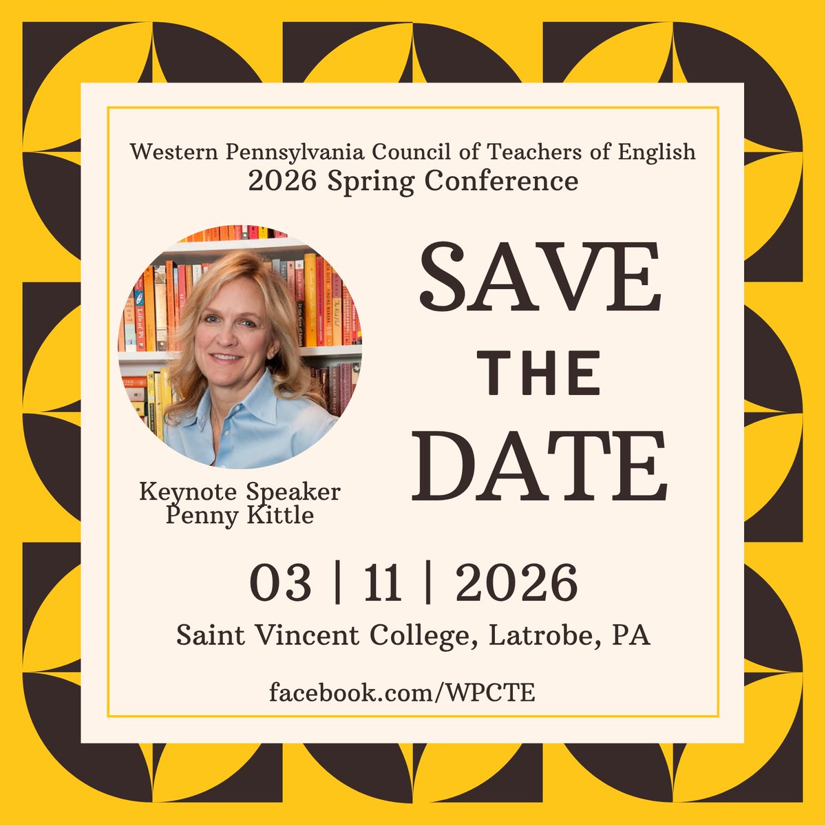 SAVE THE DATE- Our 2026 Spring Conference will be held on March 11, 2026, at Saint Vincent College!

 Our Keynote Speaker will be the lovely Penny Kittle. As a teacher, author, and advocate, Penny Kittle
is dedicated to helping everyone develop a passion for reading and writing.