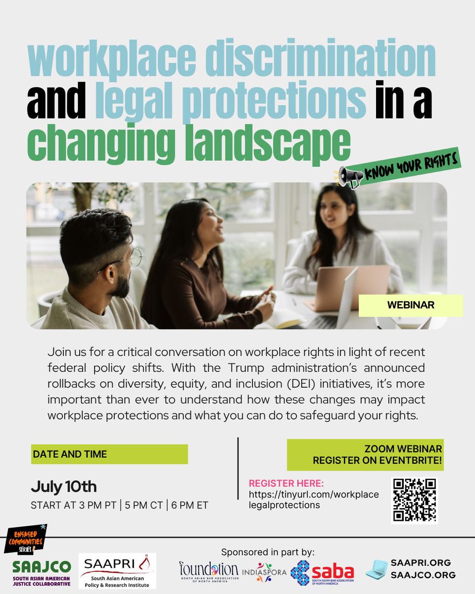 Join the South Asian American Justice Collaborative and South Asian American Policy &amp; Research Institute on July 10th for “Workplace Discrimination and Legal Protections in a Changing Landscape,” the fifth webinar in their ECS series.

tinyurl.com/workplacelegal…