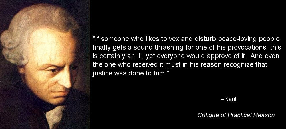 EveKeneinan's tweet photo. Reminder that Kant believed if someone is generally being an ass to everyone, beating the crap of that person is in accord with pure reason. https://t.co/2WPAwmGHmB