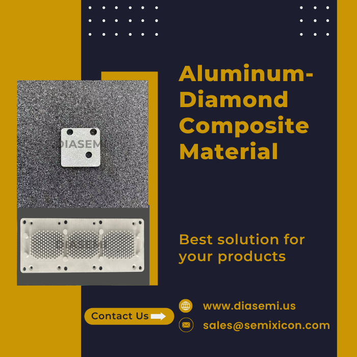 DiamondSemi's tweet photo. Revolutionize Heat Dissipation with DIASEMI’s Aluminum-Diamond Composite
https://t.co/uA2KnswaVF
sales@semixicon.com
#Aluminumdiamondcomposite #highthermalconductivitymaterial #diamondcompositeheatspreader #GaNcoolingmaterial #advancedthermalinterface #lightweightheatsink https://t.co/orMVVZj90P
