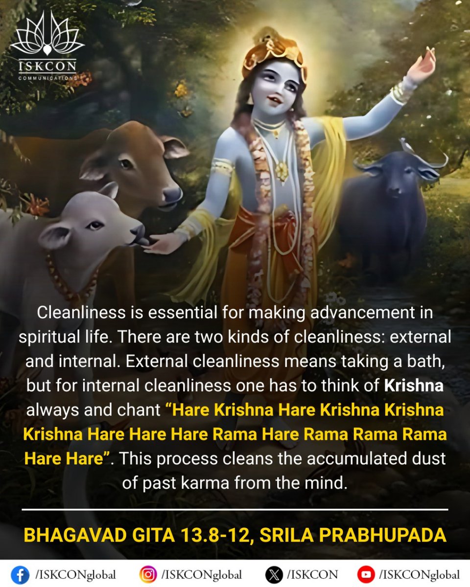 iskcon's tweet image. Cleanliness is essential for making advancement in spiritual life. There are two kinds of cleanliness: external and internal. External cleanliness means taking a bath, but for internal cleanliness one has to think of Krishna always and chant "Hare Krishna Hare Krishna Krishna…
