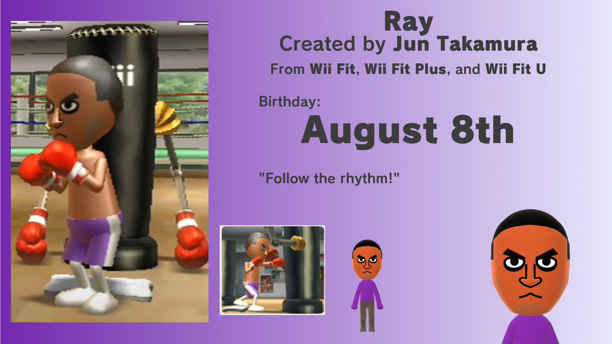 Today, August 8th (2025), is Ray's birthday. Ray is the Rhythm Boxing coach in Wii Fit, Wii Fit Plus, and Wii Fit U! His creator name shows us he was made by Jun Takuma, who is listed as a field designer in the credits! miilibrary.com/RFL/WiiFit/060…