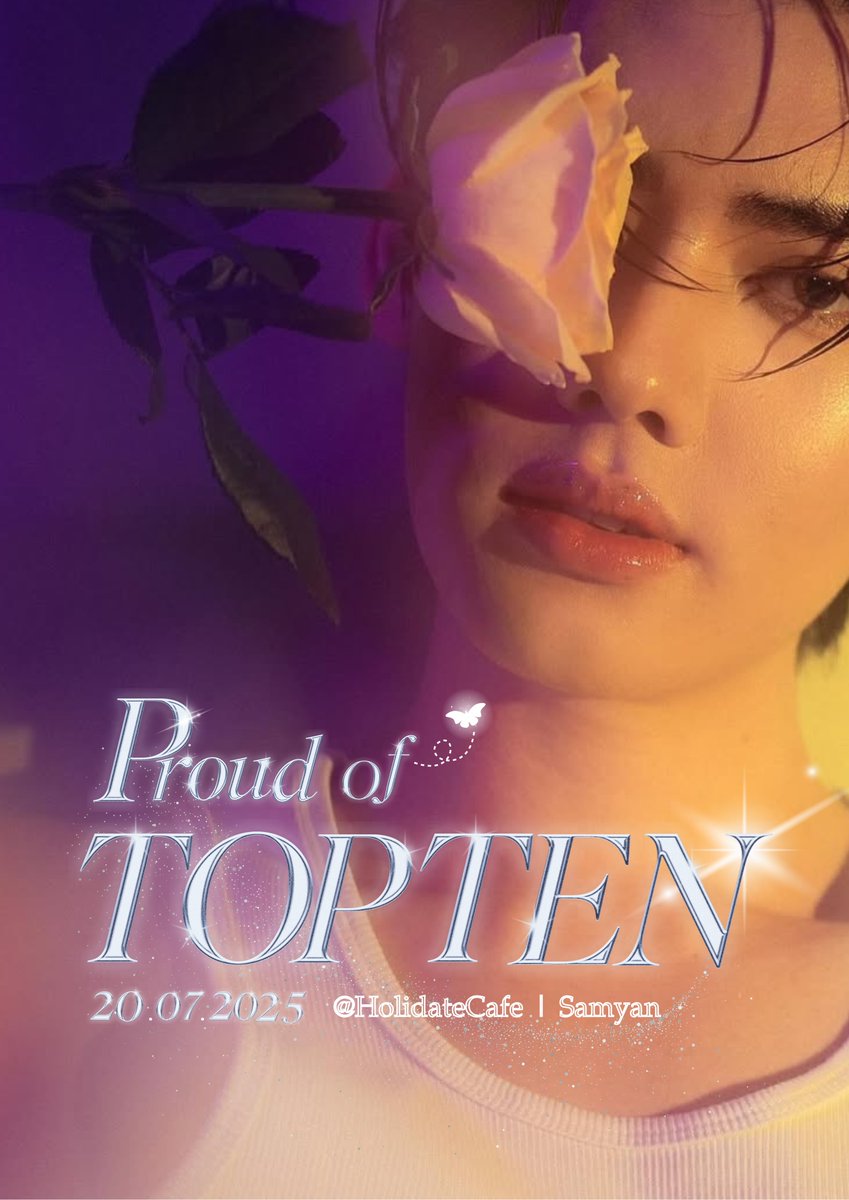 ProudofTOPTEN's tweet photo. " 𝑷𝒓𝒐𝒖𝒅𝒐𝒇𝑻𝑶𝑷𝑻𝑬𝑵 " 𝐂𝐀𝐅𝐄 🦋✨

    — SEE YOU SOON ⏳— 

🗓️ 20 July  2025 
📍HOLIDATE CAFE ( MRT SAMYAN) 

#ProudofTOPTEN25th
#Toptenss @toptenss_ https://t.co/WydH9gaBOf