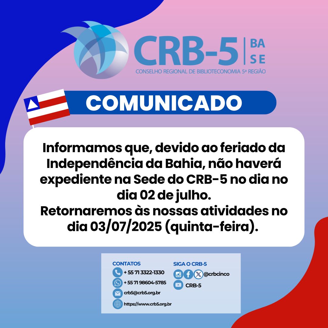 crbcinco's tweet photo. COMUNICADO
Informamos que, devido ao feriado da Independência da Bahia, não haverá expediente na Sede do CRB-5 no dia no dia 02 de julho.
Retornaremos às nossas atividades no dia 03/07/2025 (quinta-feira).

#conselhosprofissionais
#CRB5
#crbcinco https://t.co/vE1hTmVX3u