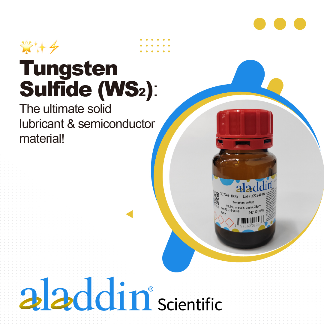 ✨ Tungsten Sulfide (WS₂): The ultimate solid lubricant &amp; semiconductor material! Low friction, high durability. Perfect for aerospace, electronics &amp; more. #AdvancedMaterials #Nanotech #Aladdinscientific

Aladdin Tungsten sulfide: aladdinsci.com/tungsten-sulfi…