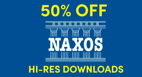 tinyurl.com/43zyyh38 PrestoMusic에서 Naxos의 음반들 중 고음질 음원(FLAC/ALAC/WAV)을 50% 할인된 가격으로 다운로드 하실 수 있어요. 기간은 7월 16일까지입니다.