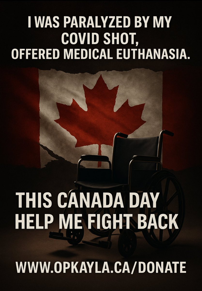 🇨🇦 Canada Day hits differently now.
I was coerced into taking a COVID shot. Days later, I was paralyzed—medically diagnosed as vaccine induced TM. Instead of receiving real help, I was offered medical euthanasia .This is what our “free” healthcare system has for me.

Today, while