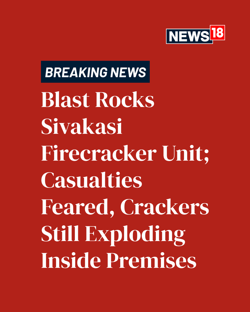 CNNnews18's tweet photo. Breaking | Blast Rocks Sivakasi Firecracker Unit; Casualties Feared, Crackers Still Exploding Inside Premises
#SivakasiBlast #FirecrackerUnit #ExplosionAlert #IndustrialAccident #CasualtiesFeared #SafetyFirst #BreakingNews #TamilNadu
https://t.co/PgJ4kYVwCT https://t.co/F9XTSygLrU