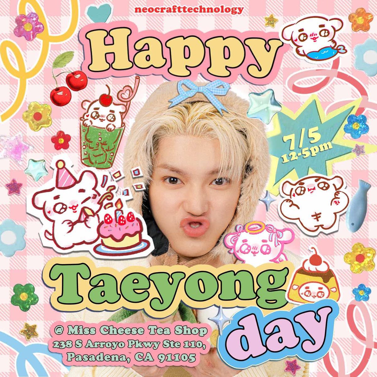 💗Happy Taeyong Day💗

So excited to announce our annual Taeyong Cupsleeve event!
We’ve prepared a lot of cute freebies and donation tier stuff so I hope you can come and celebrate Taeyong with us💗

📆July 5th, 2025 (Sat)

📍Miss Cheese Tea Cafe (Pasadena, Ca)

⏰12-5pm