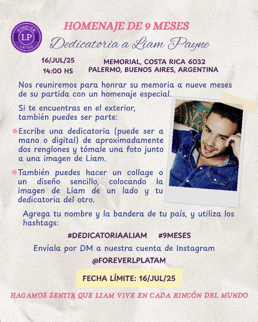 Homenaje a #LiamPayne #9Meses están todos invitados a participar ya sea de manera presencial, como de manera virtual!!! Toda la información aquí en los flayers!!! Cualquier cosa me escriben al privado!! Todos Juntos por Liam❤️ #DedicatoriaALiam #9Meses #ForeverLPLatam