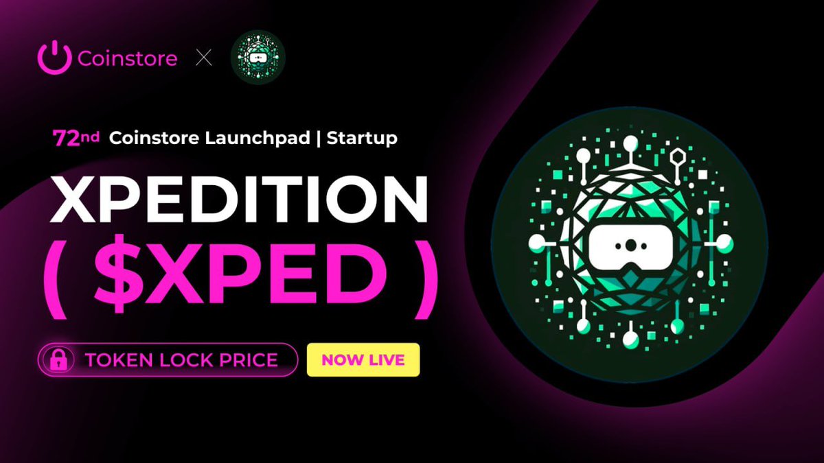 🚀 72nd Coinstore Launchpad | Startup - Xpedition($XPED) – NOW LIVE!

🕒 Subscription Period:
📅 July 1st, 2025 12:00 – July 3rd, 2025 18:00 (UTC+8)

💸 Hard Cap Per User: 3,000 USDT
📈 Startup Price: 0.03 USDT 

🔗 Secure your spot now: bit.ly/4l9Rb4a
📘 Full details: