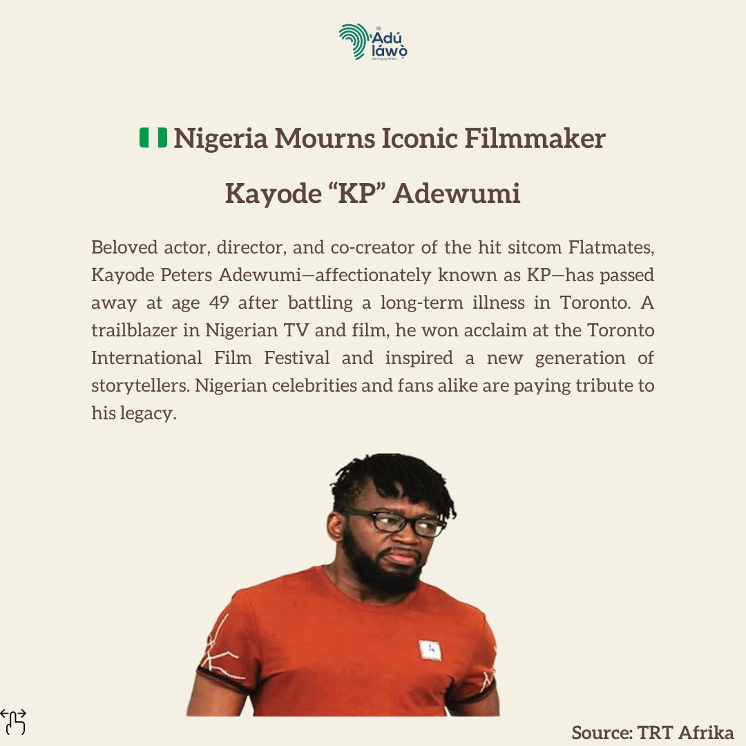 🎬 Nigerian filmmaker Kayode Peters “KP” (49), co-creator of Flatmates and award-winning director, has passed away. A cultural icon mourned.

#Nigeria #Nollywood #TheAdulawo #AfricanNews