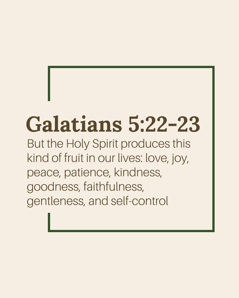 // verse of the day //⁠ ⁠ ⁠ ⁠ 

But the Holy Spirit produces this kind of fruit in our lives: love, joy, peace, patience, kindness, goodness, faithfulness, gentleness, and self-control. – Galatians 5:22-23 (NLT)

#VerseOfTheDay⁠