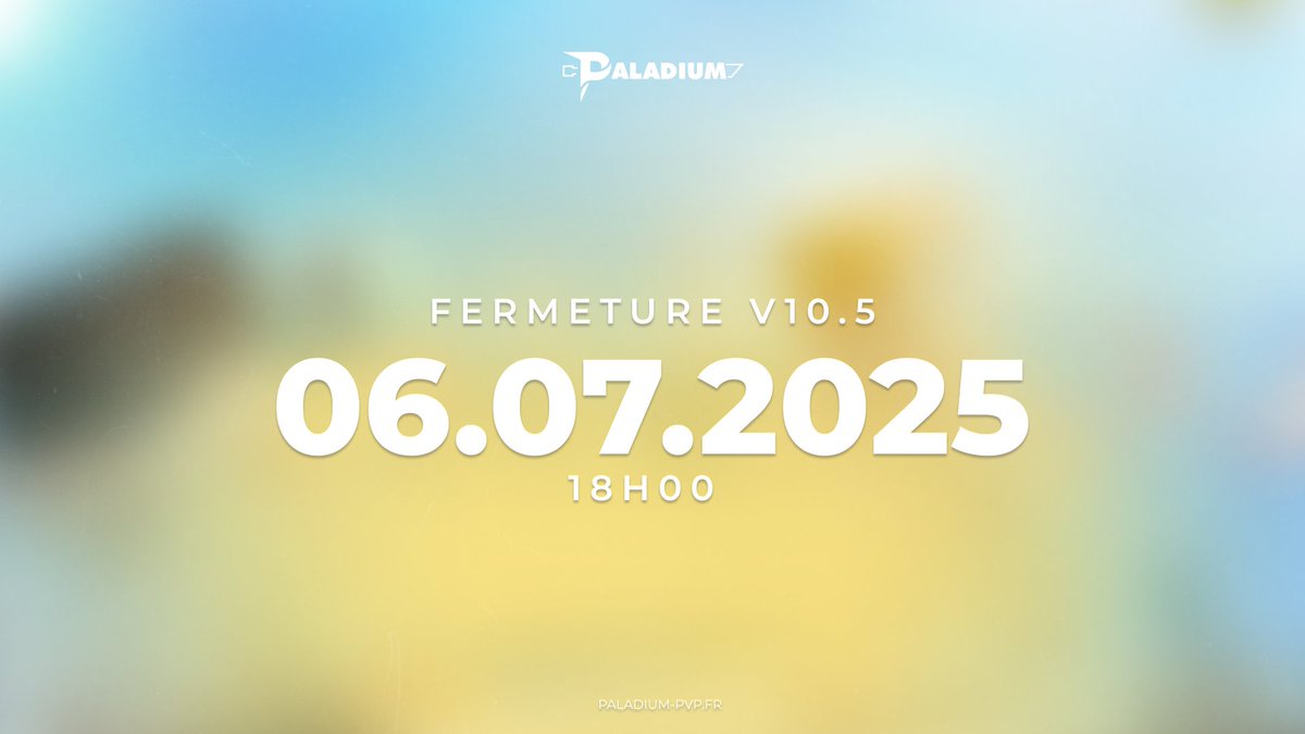 📜 FIN D’UNE ÉPOQUE… 📜
 L’aventure de la V10.5 touche à sa fin…

🎉Mais ce dimanche à 17h, place au grand événement de fermeture 🎉

💥 Les serveurs fermeront leurs portes à 18h !

Rendez-vous ici discord.gg/paladium  pour en savoir + sur ce que l’avenir nous réserve… 👀