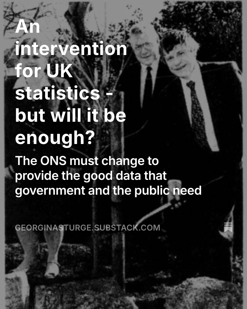 An intervention for UK statistics - but will it be enough?

In my latest Substack post I ask 'what now?' for the beleaguered Office for National Statistics, following last week's honest but critical Devereux Review.

open.substack.com/pub/georginast…