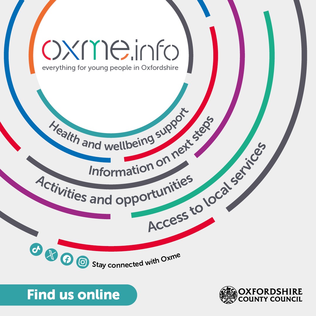 Oxfordshire Young People's Services (@oxmeinfo) on Twitter photo Do you know a young person aged 11-18? Oxme has loads of information on next steps in education, work and training, activities and opportunities, health and wellbeing support, and access to local services. Find out more at oxme.info. Do you know a young person aged 11-18? Oxme has loads of information on next steps in education, work and training, activities and opportunities, health and wellbeing support, and access to local services. Find out more at oxme.info.
