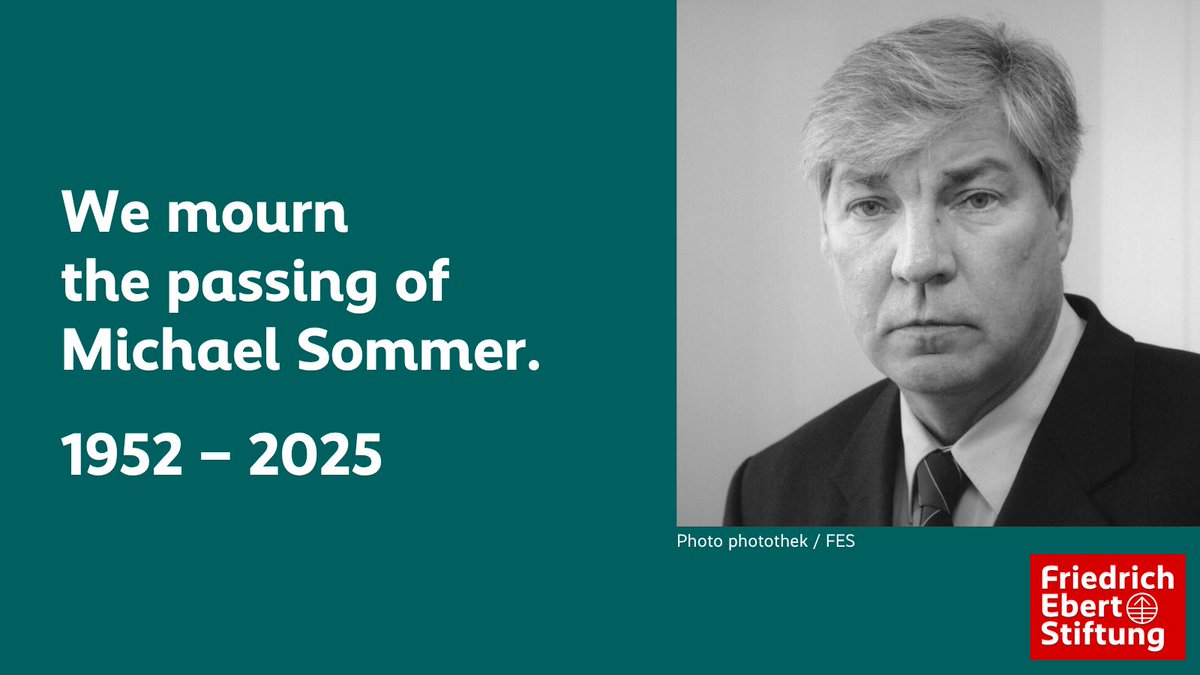 We mourn the passing of Michael Sommer, former Vice President of Friedrich-Ebert-Stiftung, former President of <a href="/dgb_news/">DGB - Deutscher Gewerkschaftsbund</a>  &amp; <a href="/ituc/">ITUC</a>  . We will honour his legacy and remember him for what he was: a dedicated internationalist and a genuine leader of the working class.