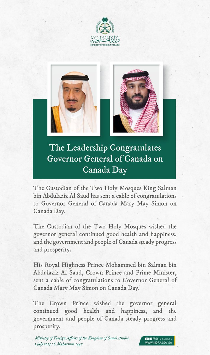 The Custodian of the Two Holy Mosques <a href="/KingSalman/">سلمان بن عبدالعزيز</a> and HRH Crown Prince Mohammed bin Salman congratulate Governor General of #Canada Mary May Simon on Canada Day.