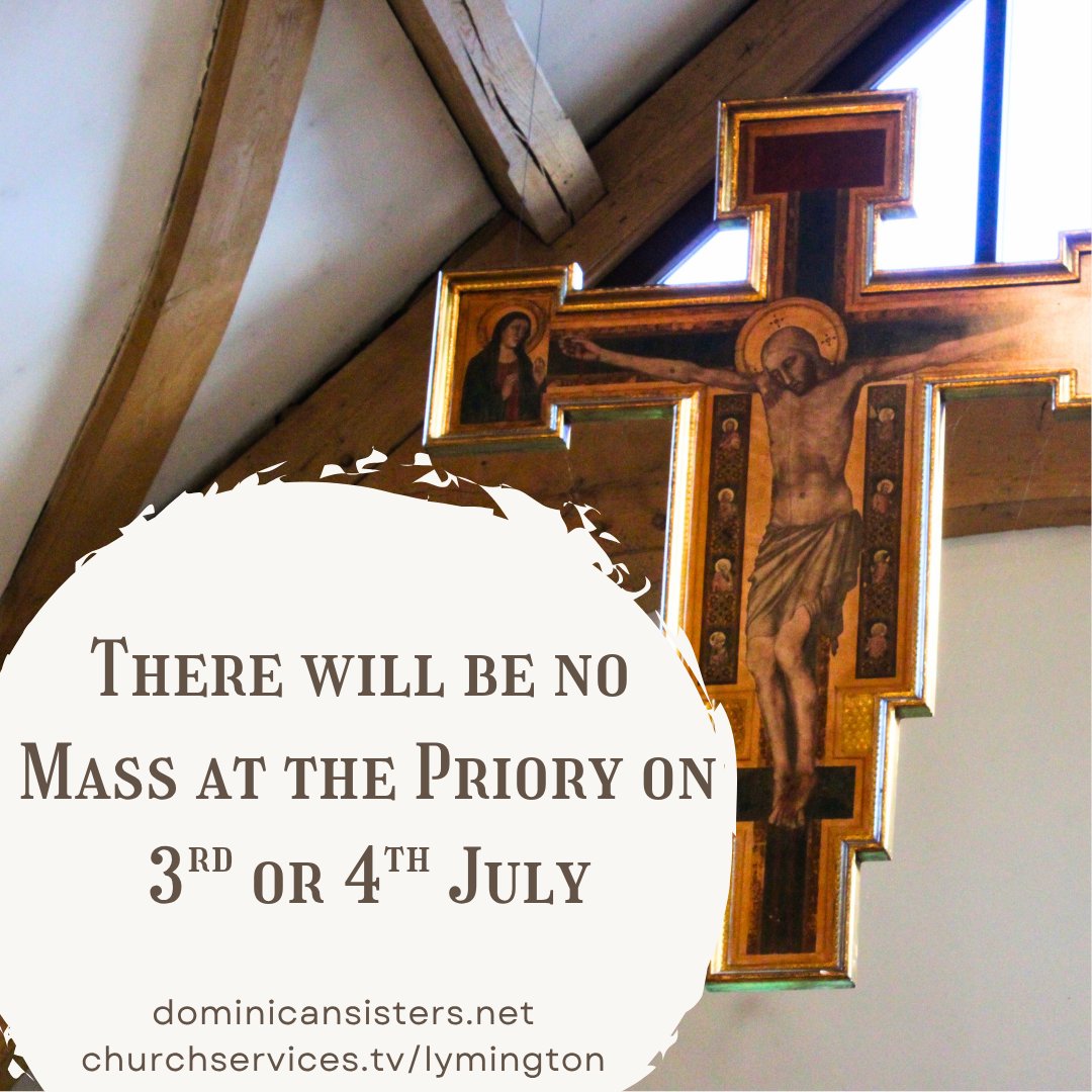 DomSrStJoseph's tweet image. Please note that tomorrow, Wednesday 2nd July, Mass at the Priory will be after Morning Prayer. There will be no Mass at the Priory Chapel on Thursday 3rd or Friday 4th July, but the sisters' other liturgies will continue at the normal times.

#stdominicspriory #masstimes #prayer