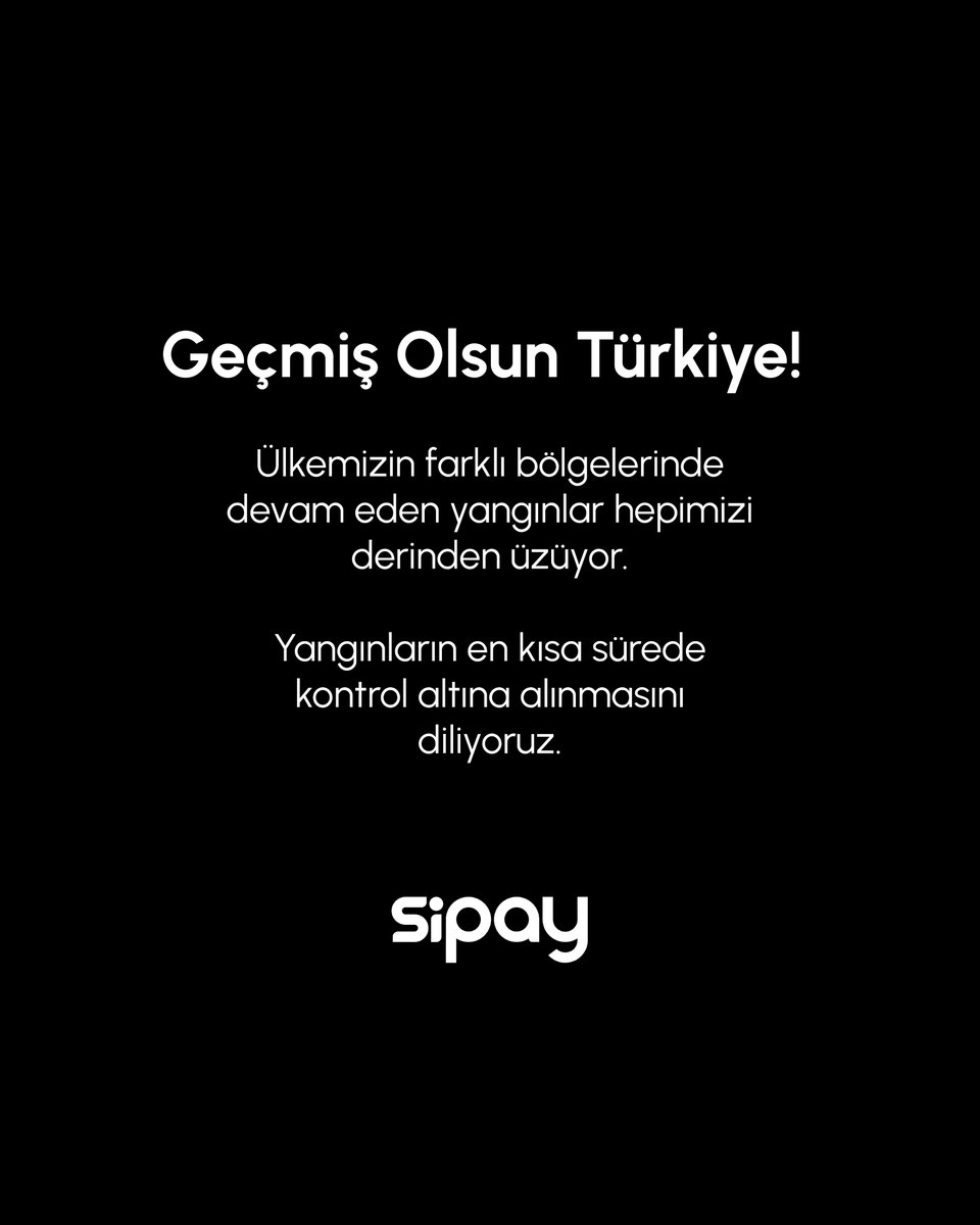 Geçmiş Olsun Türkiye!   

Ülkemizin farklı bölgelerinde devam eden yangınlar hepimizi derinden üzüyor.  

Yangınların en kısa sürede kontrol altına alınmasını diliyoruz.