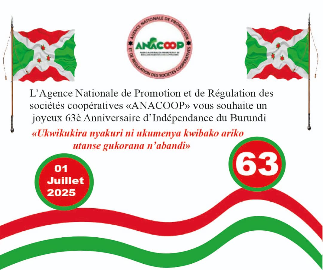 L'Agence Nationale de Promotion et de Régulation des Sociétés Coopératives au Burundi vous souhaite un joyeux 63ème Anniversaire d'Indépendance du Burundi.<a href="/MininterInfosBi/">MininterInfosBi</a>  <a href="/NtareHouse/">Ntare Rushatsi House</a>