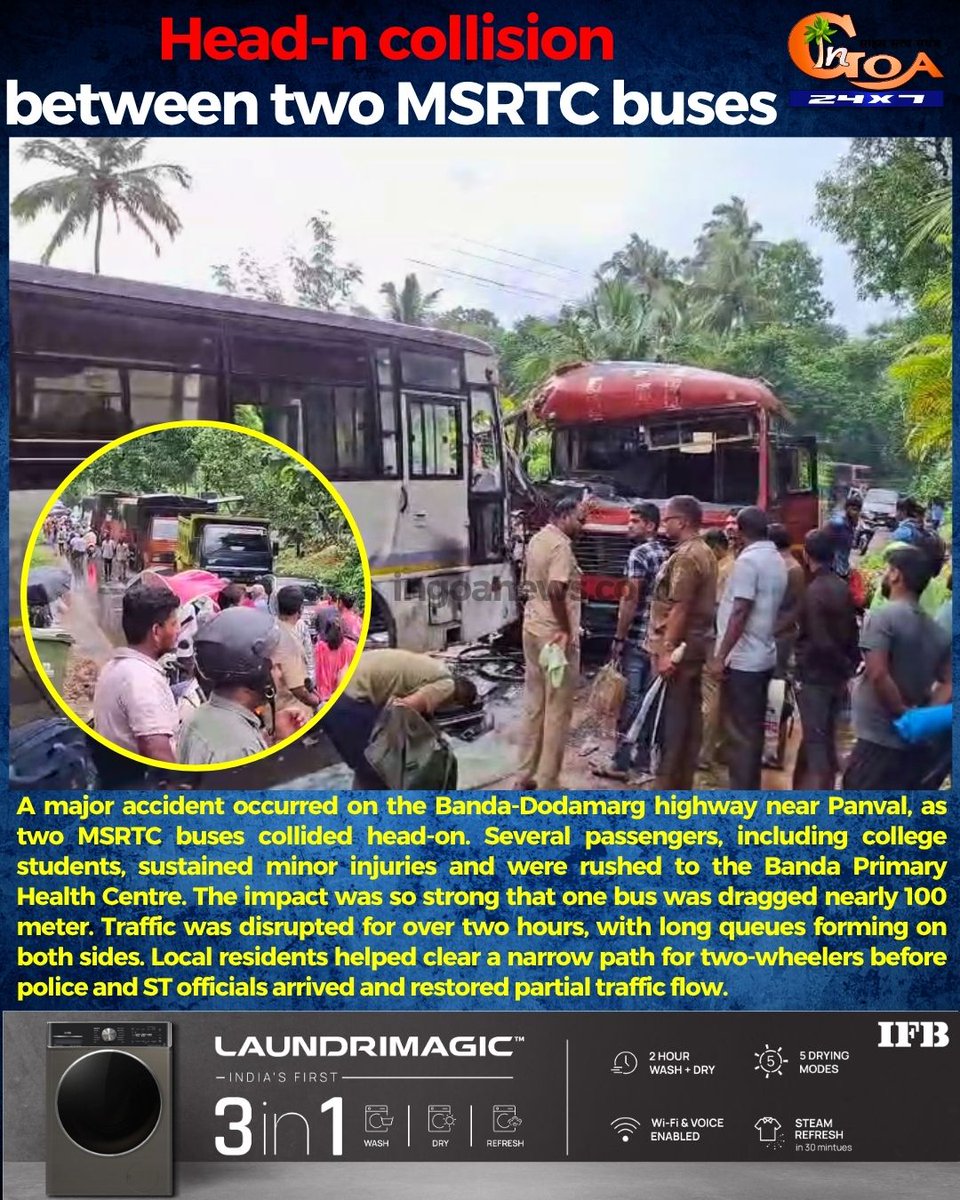 InGoa24x7's tweet photo. Head-n collision between two MSRTC buses A major accident occurred on the Banda-Dodamarg highway near Panval, as two MSRTC buses collided head-on.
#Goa #goanews #majoraccident #msrtcbus #injured https://t.co/TB0yMZKy8T