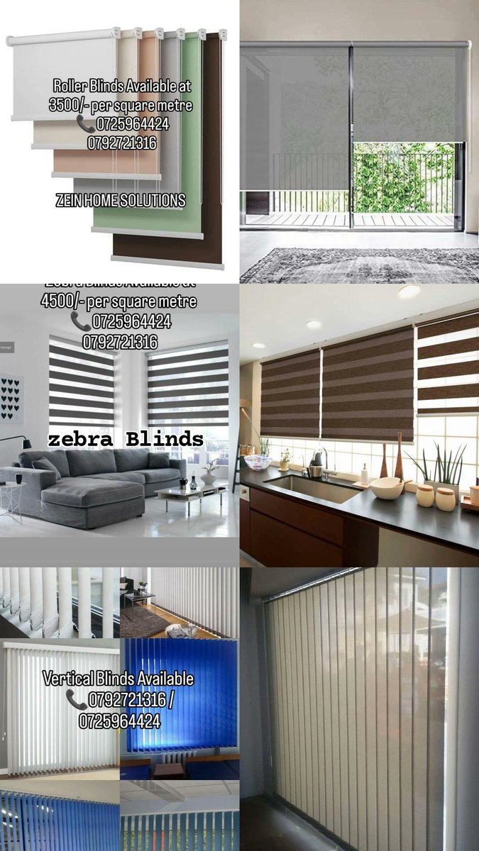 Vertical Blinds Available at 2200 per sqm 

Roller Sunscreen Blinds &amp; Blackout Curtains Blinds Available at 3500 per sqm 

European Double sided Blackouts Blinds at 4500 per sqm 

Zebra 🦓 Curtain Blinds Available at 4500 per sqm 

📞📲 0725964424
