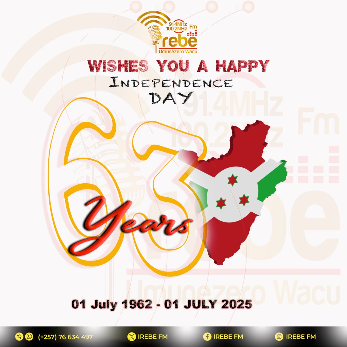La Radio Irebe Fm souhaite à tous les Burundais vivant au Burundi comme à l'étranger un joyeux 63 ème anniversaire de l'indépendance de notre beau pays le Burundi.