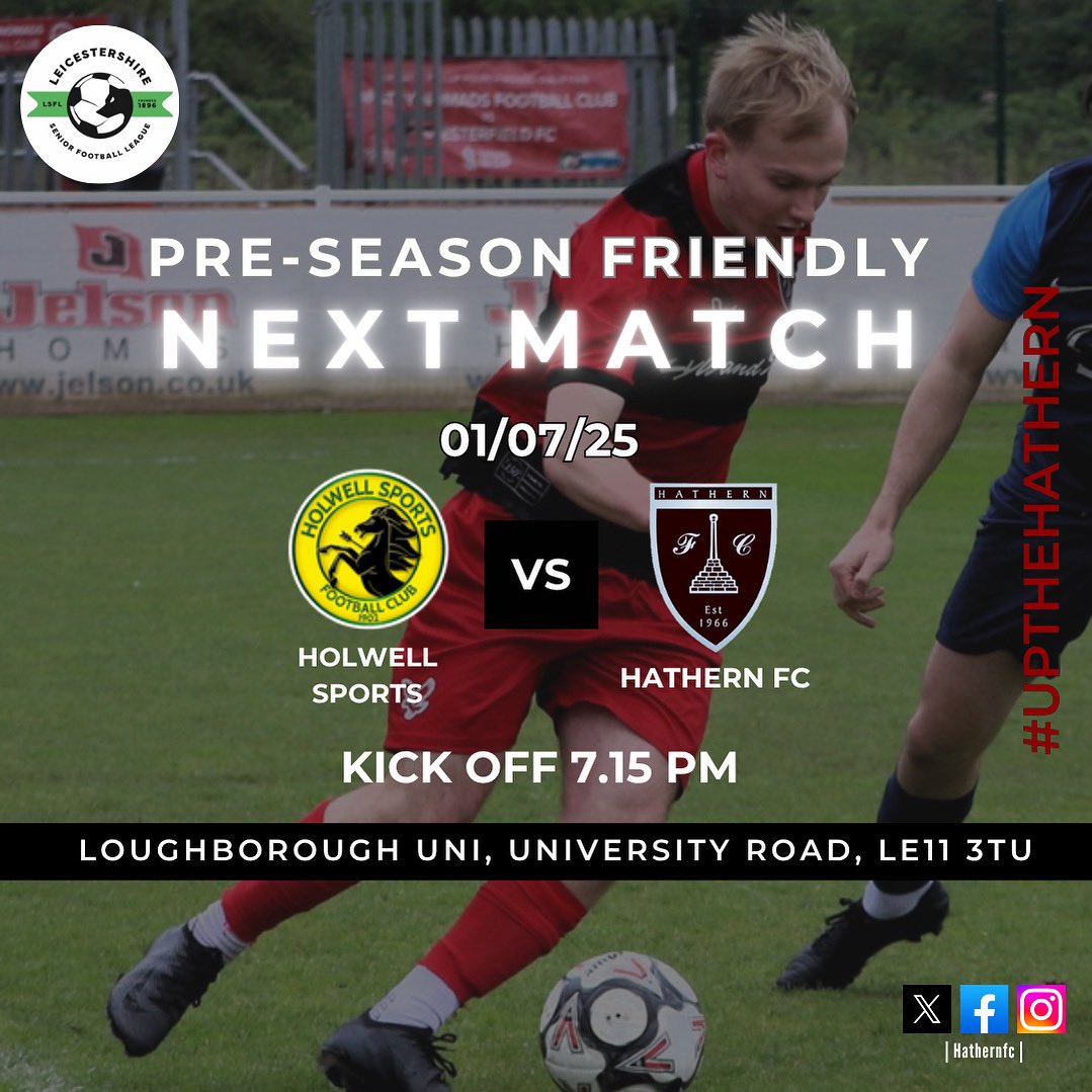 Hathern FC (@hathernfc) on Twitter photo NEXT UP
We begin our pre season campaign tonight against Holwell Sports at Loughborough University.
🆚<a href="/1902Hsfc/">Holwell Sports FC</a>
🗓️ Tuesday 1st July
🕖 7.15 KO
📍Loughborough Uni, University Rd, LE11 3TU
#upthehathern #preseason
🔴⚫️ NEXT UP
We begin our pre season campaign tonight against Holwell Sports at Loughborough University.
🆚<a href="/1902Hsfc/">Holwell Sports FC</a>
🗓️ Tuesday 1st July
🕖 7.15 KO
📍Loughborough Uni, University Rd, LE11 3TU
#upthehathern #preseason
🔴⚫️