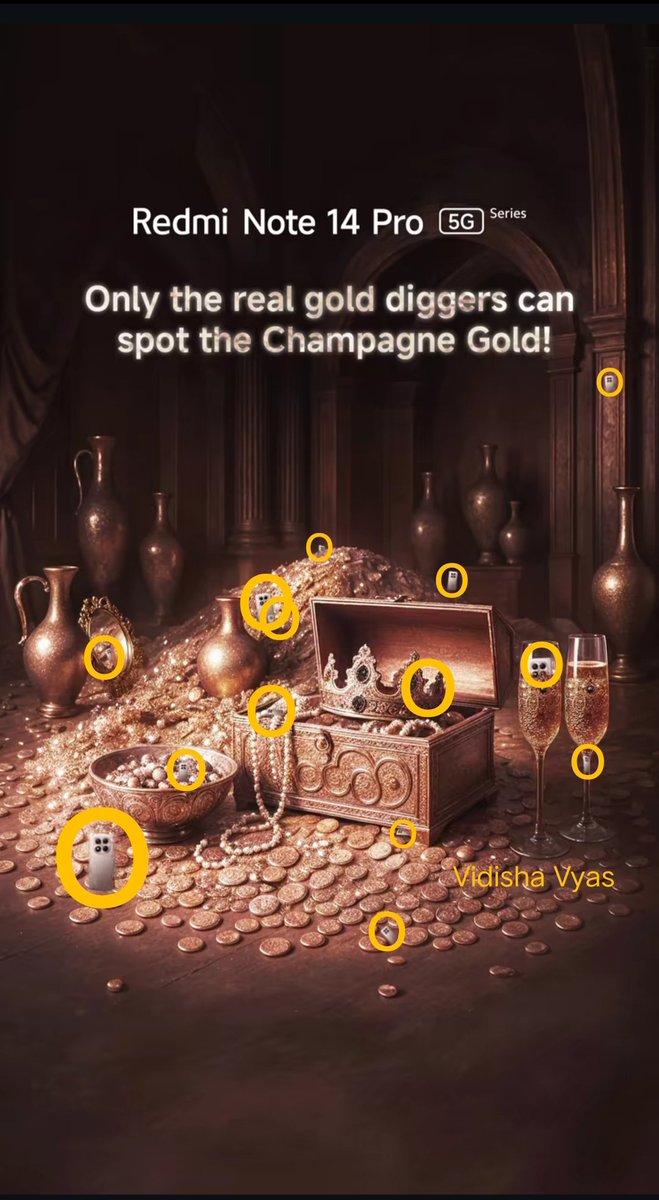 <a href="/RedmiIndia/">Redmi India</a> Spotted all the 14 hidden Champagne Gold phones ✨
Wish to win 😊🤞
#ChampagneGold #RedmiNote14ProSeries
<a href="/RedmiIndia/">Redmi India</a> 💖
Tagging
<a href="/Mouni_Glory/">Mouni💓</a> 
<a href="/SunshineSwathi/">Sunshine Swathi 🎀</a>
<a href="/Lavannyapinky/">Pinky Lavanya</a>
<a href="/sreevijaya23/">Sree Vijaya🧚‍</a>
<a href="/prasadd203/">Prasad Vvs</a>
<a href="/MadhuDilse/">Madhu Sudan</a>