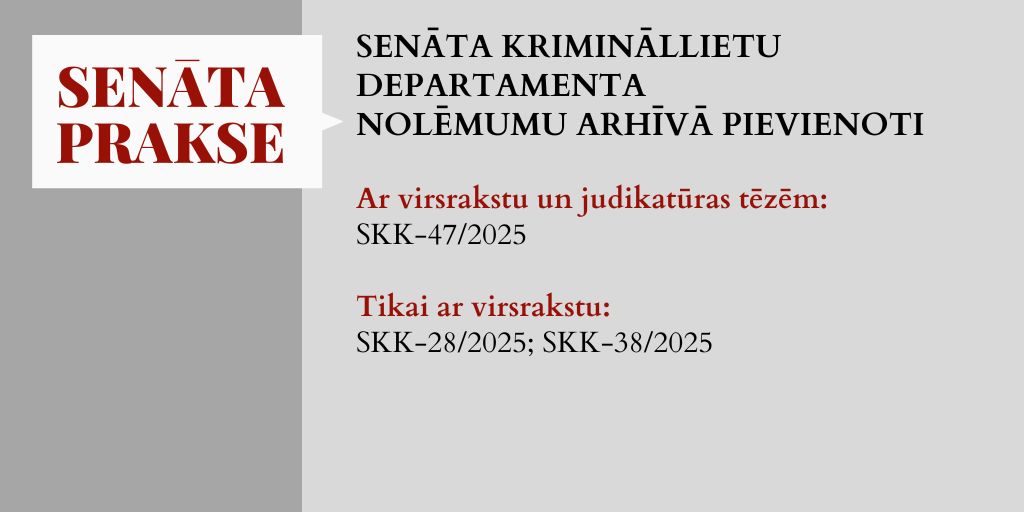 Augstaka_tiesa's tweet image. @Augstaka_tiesa mājaslapas Tiesu prakses sadaļā Senāta nolēmumu arhīva klasifikatoros jūnijā pievienoti Krimināllietu departamenta 3 nolēmumi – 1 ar judikatūras tēzēm, 2 tikai ar virsrakstu: at.gov.lv/lv/jaunumi/par…