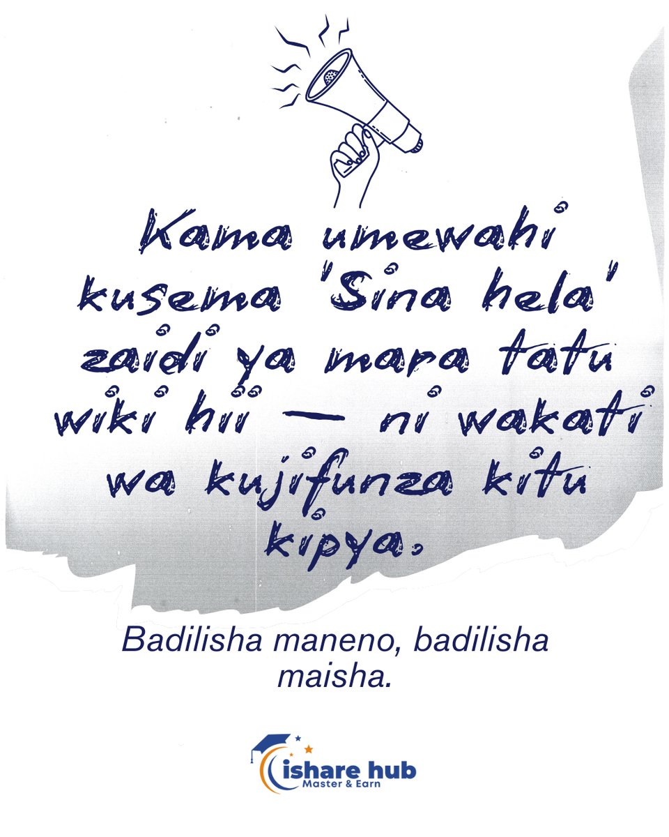 isharehub's tweet photo. ‘Sina hela’? Badilisha na ujifunze skill mpya! 🔑
#BadilishaMaisha #JifunzeSkill #iShareHub https://t.co/bK8W30BdeV